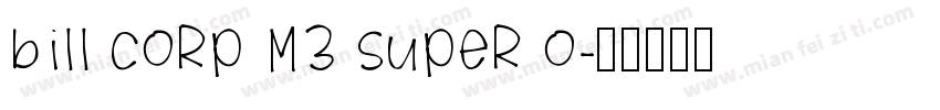 bill corp m3 super o字体转换